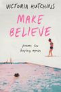 Victoria Hutchins: Make Believe, Buch