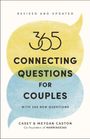 Casey Caston: 365 Connecting Questions for Couples (Revised and Updated), Buch