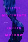 Lauren Morrow: Little Movements, Buch