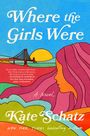 Kate Schatz: Where the Girls Were, Buch