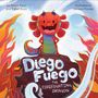 Allison Rozo: Diego Fuego the Firefighting Dragon, Buch