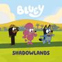 Penguin Young Readers Licenses: Bluey: Shadowlands, Buch