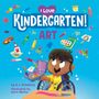 D J Steinberg: I Love Kindergarten!: Art, Buch