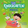D J Steinberg: I Love Kindergarten!: Music, Buch