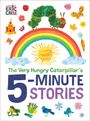 Eric Carle: The Very Hungry Caterpillar's 5-Minute Stories, Buch