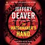 Jeffery Deaver: The Watchmaker's Hand, CD