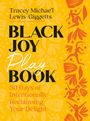 Tracey Michae'l Lewis-Giggetts: Black Joy Playbook, Buch