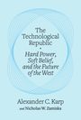 Alexander C Karp: The Technological Republic, Buch
