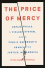 Emily Galvin Almanza: The Price of Mercy, Buch