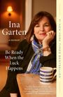 Ina Garten: Be Ready When the Luck Happens, Buch