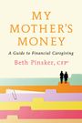 Beth Pinsker: My Mother's Money, Buch