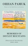 Orhan Pamuk: Memories of Distant Mountains, Buch