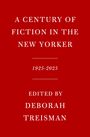 New Yorker Magazine Inc: A Century of Fiction in the New Yorker, Buch