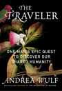 „The Traveler: One Man's Epic Quest to Discover Our Shared Humanity“ von Andrea Wulf. Illustration einer Blume.