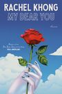 Rachel Khong: My Dear You, Buch