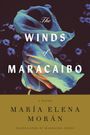 "The Winds of Maracaibo. A Novel. María Elena Morán. Translated by Madeline Jones."  
Eine Figur in wehendem Stoff.