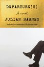 Julian Barnes: Departure(s), Buch