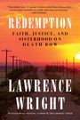 Der Text sagt: "REDEMPTION: FAITH, JUSTICE, AND SISTERHOOD ON DEATH ROW" von "LAWRENCE WRIGHT". Hintergrund: Sonnenuntergang über Landstraße.
