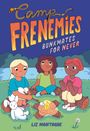 Liz Montague: Camp Frenemies: Bunkmates for Never, Buch