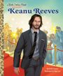 Emily Easton: Keanu Reeves: A Little Golden Book Biography, Buch