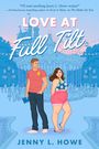 Jenny L Howe: Love at Full Tilt, Buch