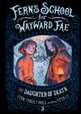 Fern Forgettable: The Daughter of Death, Buch