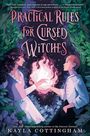 Kayla Cottingham: Practical Rules for Cursed Witches, Buch