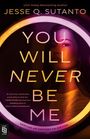 Jesse Q. Sutanto: You Will Never Be Me, Buch