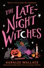 Auralee Wallace: The Late-Night Witches, Buch