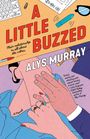 "A LITTLE BUZZED" in roten Buchstaben, "Their relationship is all about the vibes", Hände halten sich.