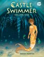 Wendy Martin: Castle Swimmer: Volume 1, Buch