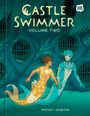 Wendy Martin: Castle Swimmer: Volume 2, Buch