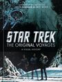 Texte: "Vorwort von William Shatner. Kyle Newman & Jeff Bond. Star Trek: The Original Voyages. A Visual History." Ein Raumschiff und drei Personen in Uniform auf einer kargen Landschaft.