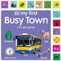 Dk: My First Busy Town: Let's Get Going!, Buch