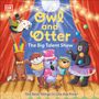 Dk: Owl and Otter: The Big Talent Show, Buch