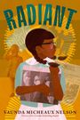 Vaunda Micheaux Nelson: Radiant, Buch