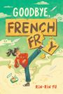 Rin-rin Yu: Goodbye, French Fry, Buch