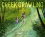 "Creek Crawling", Sophia Gholz, illustriert von Nicole Wong. Illustration: Zwei Kinder, Hand in Hand, wandern durch einen Wald.