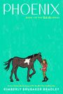 Kimberly Brubaker Bradley: Phoenix, Buch