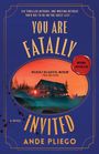 Buchtitel „You Are Fatally Invited“ von Ande Pliego, nationaler Bestseller, mit einem Bild eines Hauses bei Sonnenuntergang.