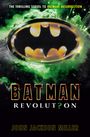 "The thrilling sequel to Batman: Resurrection. BATMAN REVOLUTION von John Jackson Miller. Logo mit dunklem, stilisiertem Fledermaussymbol vor grün-schwarzem Hintergrund."