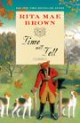 Rita Mae Brown: Time Will Tell, Buch