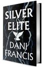 Dani Francis: Silver Elite, Buch