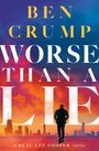 Ben Crump: Worse Than a Lie, Buch