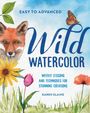 "Easy to Advanced Wild Watercolor. Weekly lessons and techniques for stunning creations. Karen Elaine." Aquarellillustration: Fuchs, Blumen, Schmetterling.