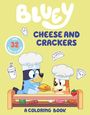 Penguin Young Readers Licenses: Bluey: Cheese and Crackers: A Coloring Book, Buch