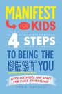 Roxie Nafousi: Manifest for Kids: 4 Steps to Being the Best You, Buch