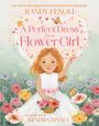 „A Perfect Dress for a Flower Girl“, illustriert von Kendra Binney. Ein fröhliches Mädchen inmitten bunter Blumen.
