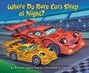 Brianna Caplan Sayres: Where Do Race Cars Sleep at Night?, Buch