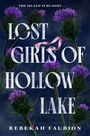 Text: "The island is hungry... Lost Girls of Hollow Lake - Rebekah Faubion." Illustration: Disteln, dunkel, blutige Dornen.